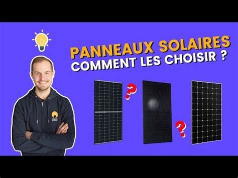 Quel panneau solaire choisir : Guide et décryptage (2024) .
